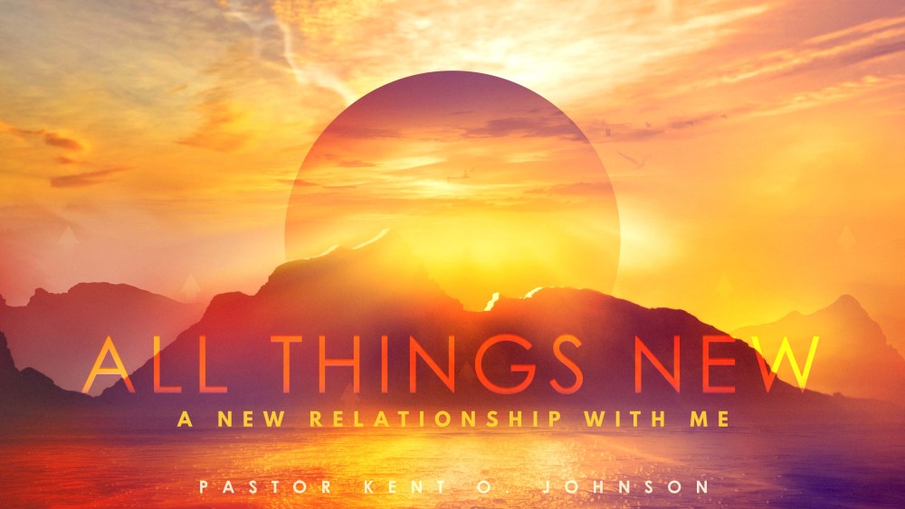 All Things New: A New Relationship With Me Image